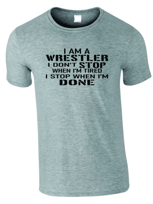 I am a wrestler shirt