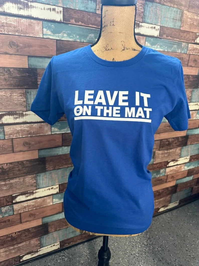 Leave it on the mat wrestling shirt