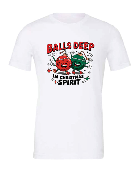 Balls Deep In Christmas Spirt Apparel